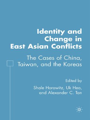 cover image of Identity and Change in East Asian Conflicts